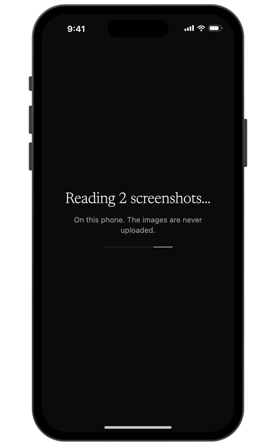 The screenshots are read on your phone and never uploaded